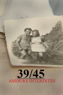 39/45 : Amours interdites Trailer