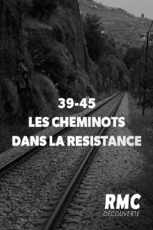 39-45 : Les Cheminots dans la résistance Trailer