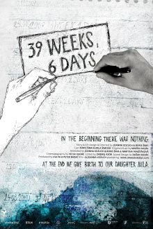 39 Weeks, 6 Days Trailer