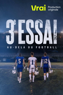 3e essai : au-delà du football Trailer