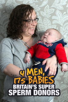 4 Men, 175 Babies: Britain's Super Sperm Donors Trailer