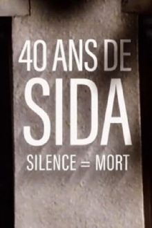 40 Jahre Aids - Schweigen = Tod Trailer