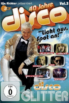 40 Jahre Disco Vol.3 - Ilja Richter präsentiert Trailer