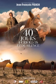 40 jours, 4 criollos et du silence Trailer