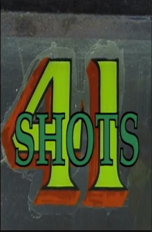 41 Shots Trailer