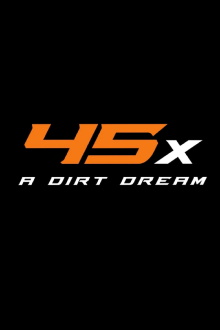 45x: A Dirt Dream Trailer