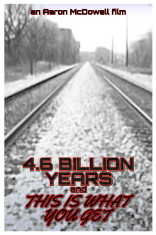 4.6 Billion Years and This Is What You Get Trailer