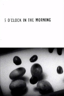 5 O'Clock in the Morning Trailer