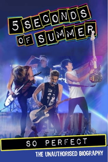 5 Seconds of Summer: So Perfect Trailer