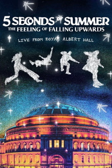 5 Seconds of Summer: The Feeling of Falling Upwards - Live from Royal Albert Hall Trailer
