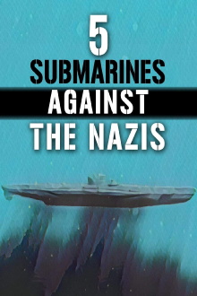 5 Submarines Against the Nazis Trailer