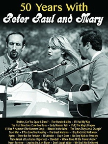 50 Years with Peter Paul and Mary Trailer