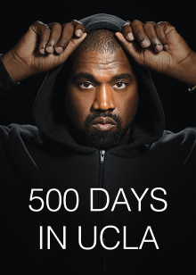 500 Days in UCLA (Cut Footage Documentary) Trailer