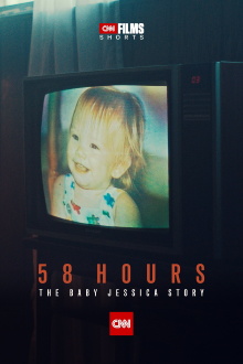58 Hours: The Baby Jessica Story Trailer