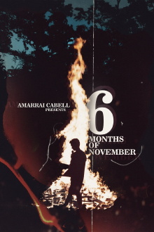 6 Months of November Trailer