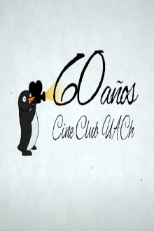 60 Años, Cine Club UACh Trailer