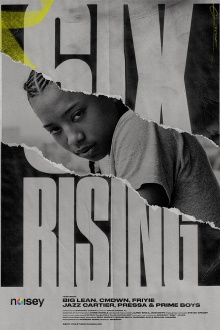 6ix Rising Trailer
