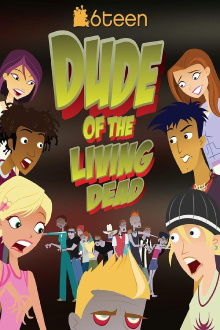 6Teen: Dude of the Living Dead Trailer