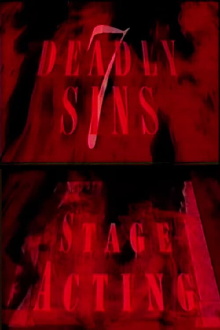 7 Deadly Sins: Stage Acting Trailer