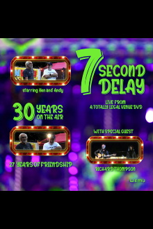 7 Second Delay: Live From A Totally Legal Venue Trailer