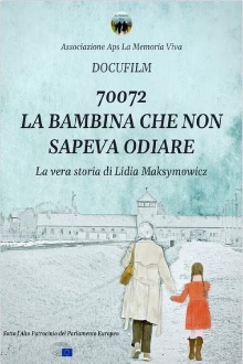70072: la bambina che non sapeva odiare. La vera storia di Lidia Maksymowicz Trailer