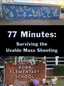 77 Minutes: Surviving the Uvalde Mass Shooting Trailer