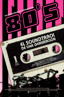 80s: El soundtrack de una generación Trailer