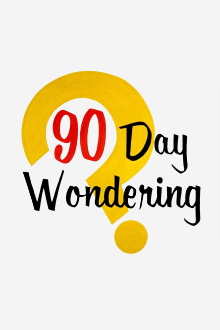 90 Day Wondering Trailer