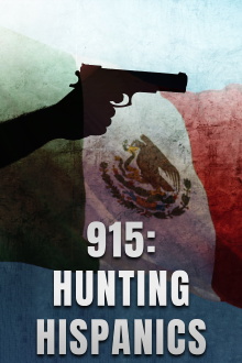 915: Hunting Hispanics Trailer