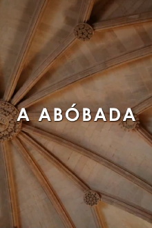 A Abóbada Trailer