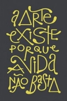 A Arte existe porque a vida não basta Trailer