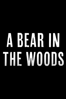 A Bear in the Woods Trailer