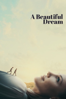 A Beautiful Dream Trailer