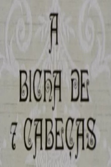 A Bicha de 7 Cabeças Trailer
