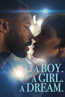 A Boy. A Girl. A Dream Trailer