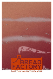 A Bread Factory, Part Two: Walk With Me A While Trailer