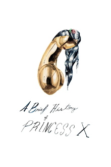 A Brief History of Princess X Trailer