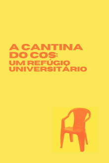 A Cantina do COS: Um Refúgio Universitário Trailer