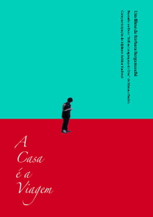 A Casa é a Viagem Trailer