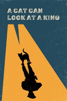 A Cat Can Look at a King Trailer