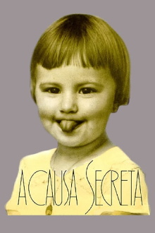 A Causa Secreta Trailer