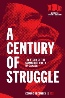 A Century of Struggle: The Story of the Communist Party of Canada Trailer