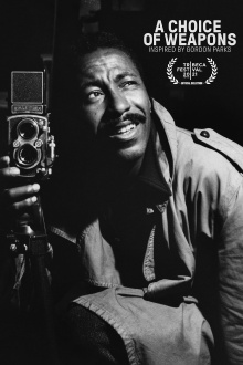 A Choice of Weapons: Inspired by Gordon Parks Trailer