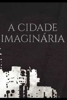 A Cidade Imaginária Trailer