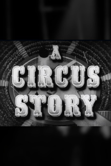 A Circus Story Trailer
