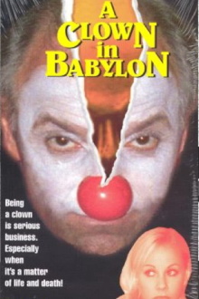 A Clown in Babylon Trailer