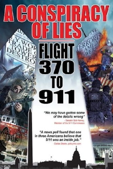 A Conspiracy of Lies: Flight 370 to 911 Trailer