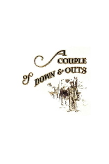 A Couple of Down and Outs Trailer