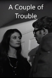 A Couple of Trouble Trailer