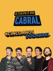 A Culpa é do Cabral - 5 Anos de Zoeira Trailer